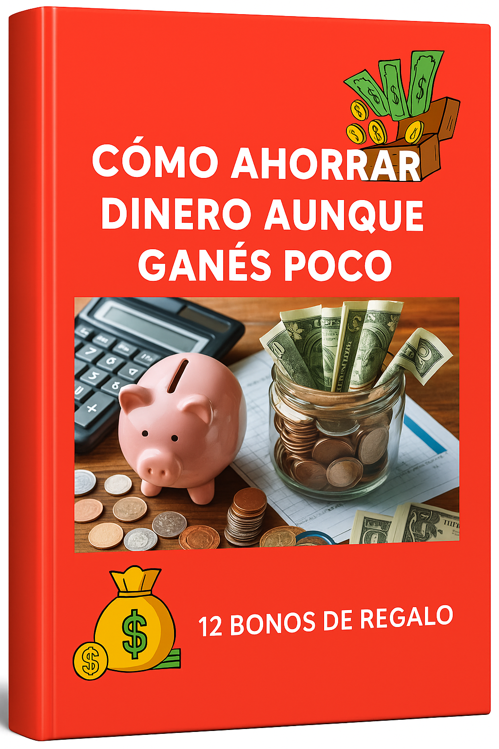 Cómo Ahorrar Dinero Aunque Ganés Poco